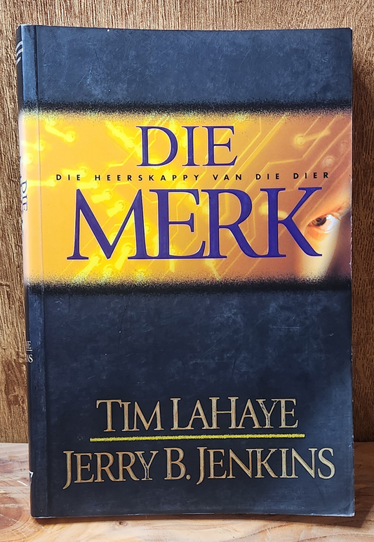 Die Merk - Tim Lahaye & Jerry B. Jenkins