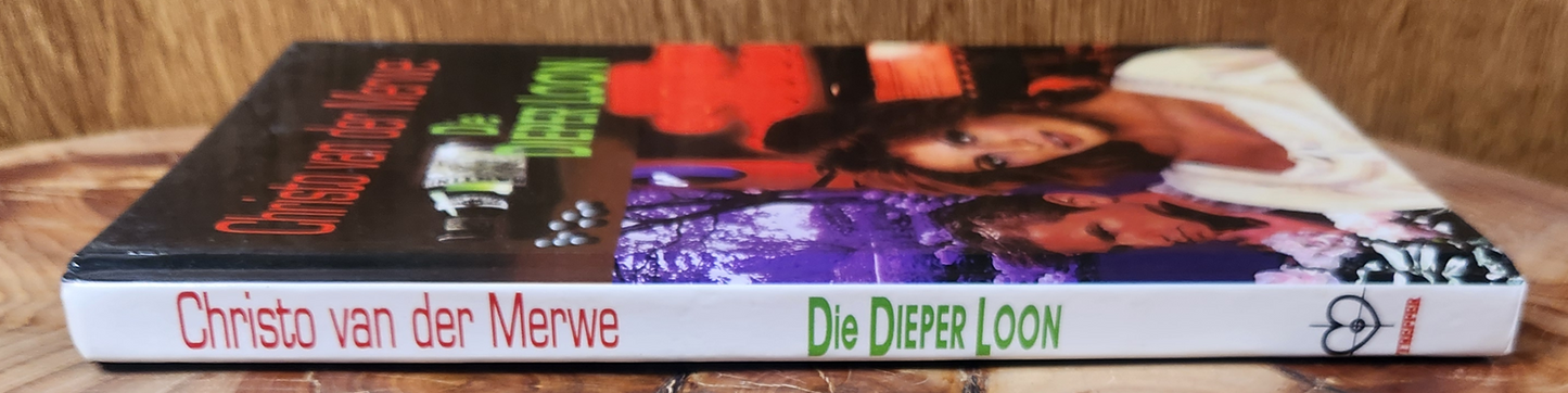 Die dieper loon - Christo van der Merwe