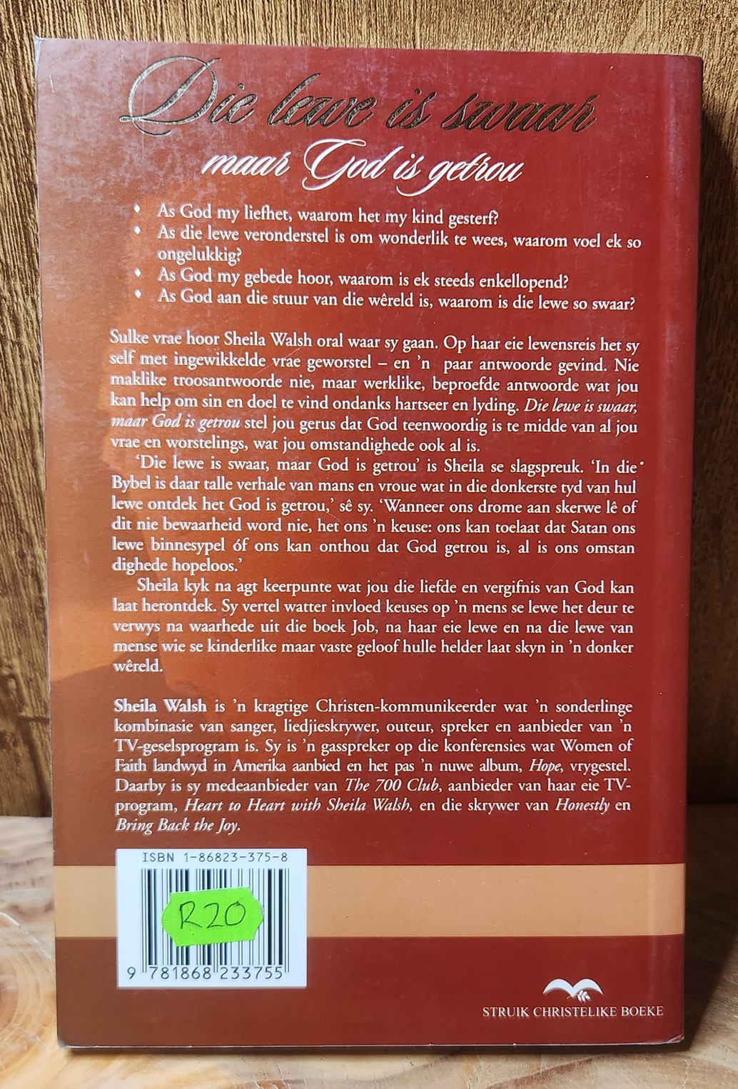 Die lewe is swaar maar God is getrou - Sheila Walsh