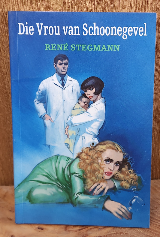 Die vrou van Schoonegevel - Rene Stegmann