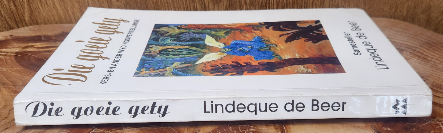 Die goeie gety - Lindeque de Beer