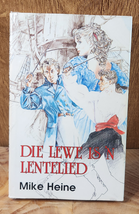 Die lewe is 'n lentelied - Mike Heine
