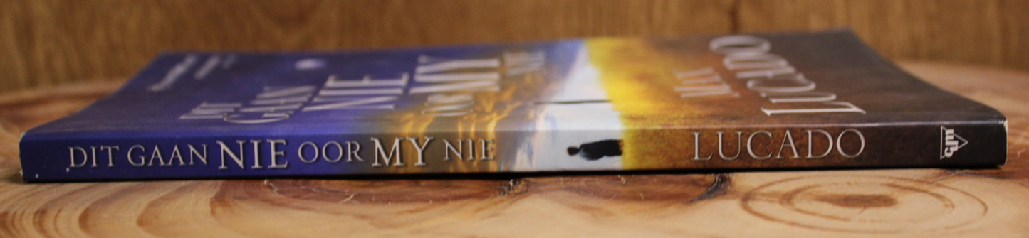 Dit gaan nie oor my nie - Max Lucado