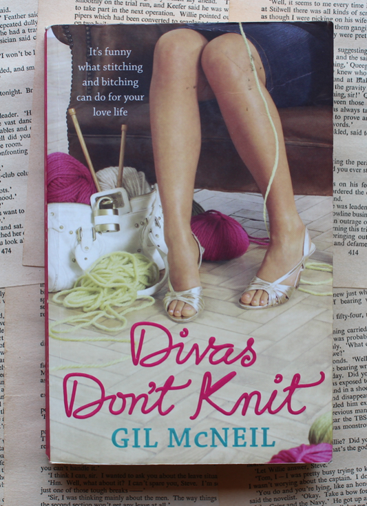 Divas don't knit - Gil Mcneil