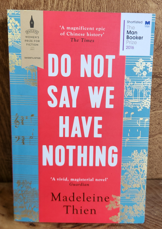 Do Not Say We Have Nothing - Madeleine Thien