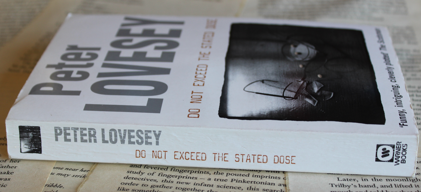 Do not exceed the stated dose - Peter Lovesey