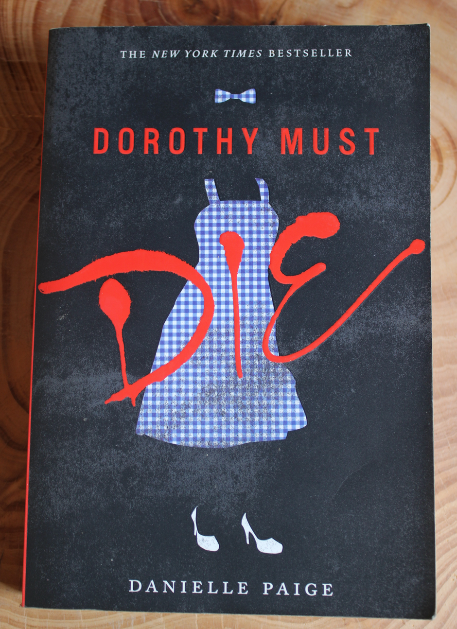 Dorothy Must Die - Danielle Paige