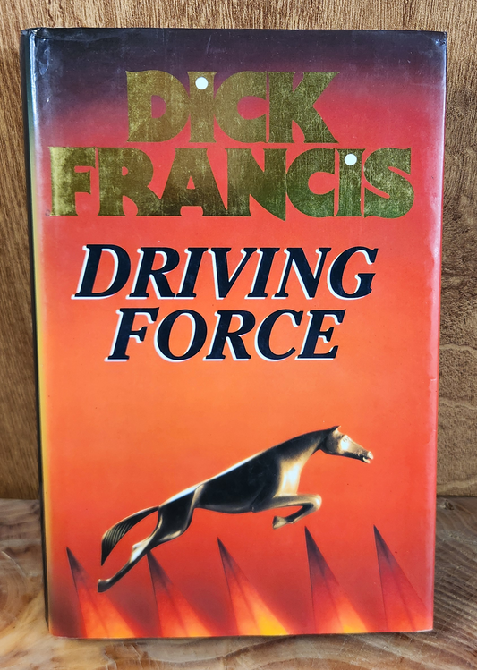 Driving Force - Dick Francis