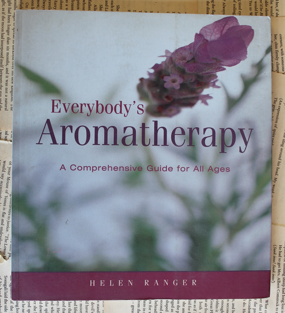 Everybody's Aromatherapy - Helen Ranger