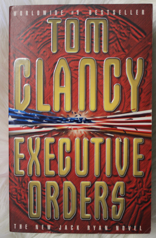 Executive Orders - Tom Clancy