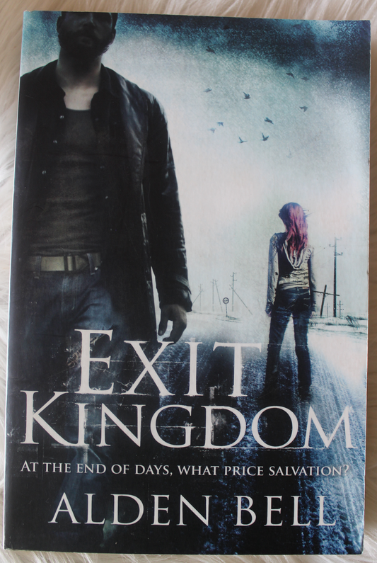 Exit Kingdom - Alden Bell