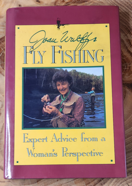 Fly Fishing - Joan Salvato Wulff