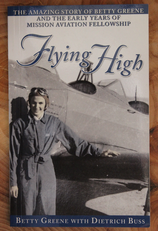 Flying High - Betty Greene with Dietrich Buss