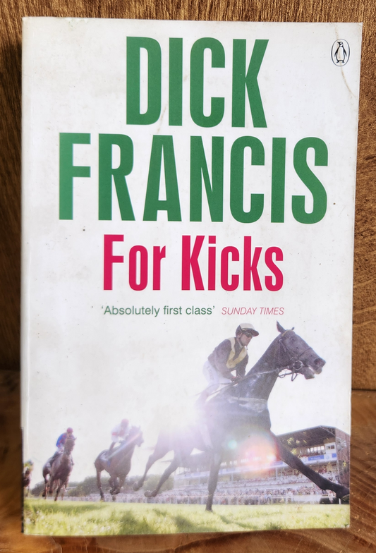 For Kicks - Dick Francis