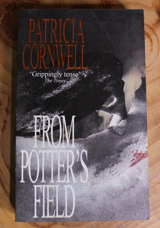 From potter's field - Patricia Cornwell