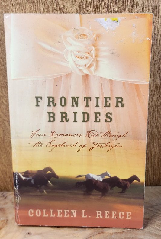 Frontier Brides - Colleen L. Reece