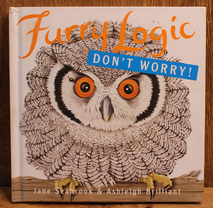 Furry Logic Don't Worry! - Jane Seabrook & Ashleigh Brilliant