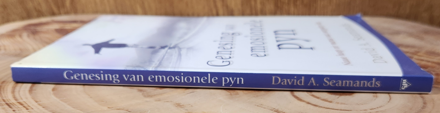 Genesing van Emosionele Pyn - David. A Seamands