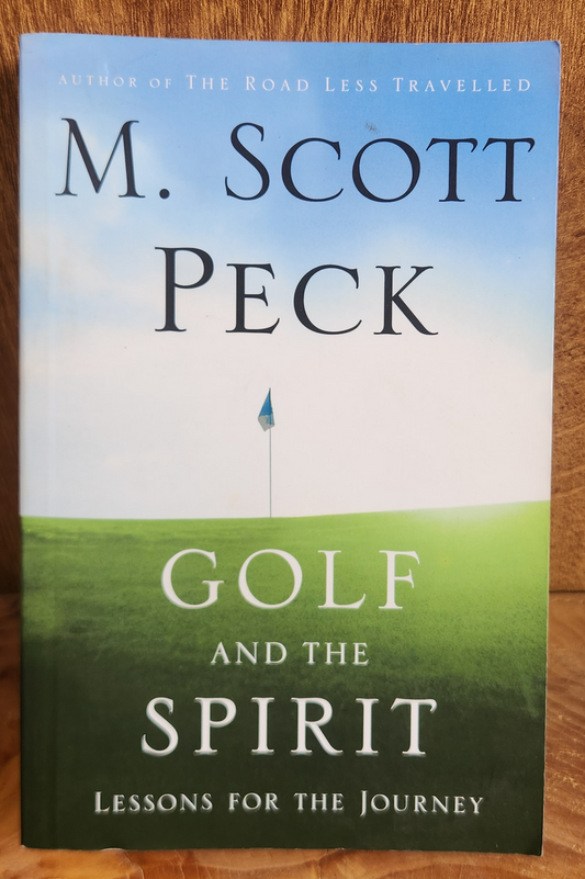 Golf and the Spirit - M. Scott Peck