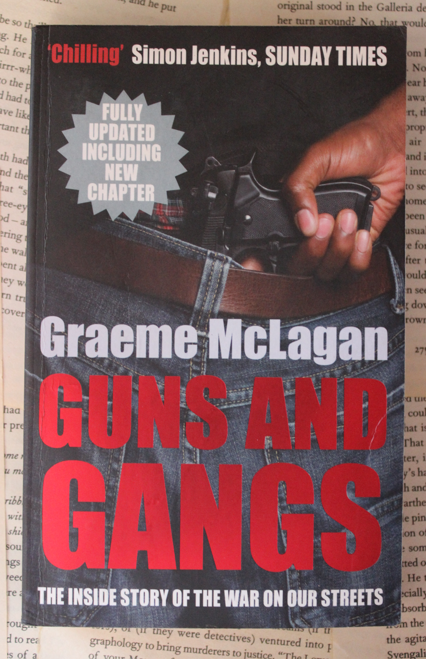 Guns and gangs - Graeme McLagan