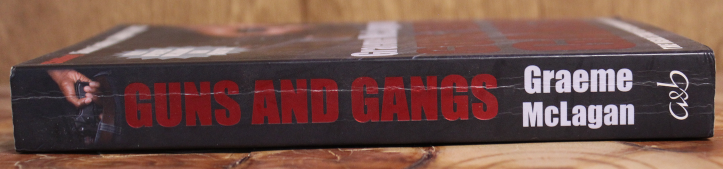 Guns and gangs - Graeme McLagan
