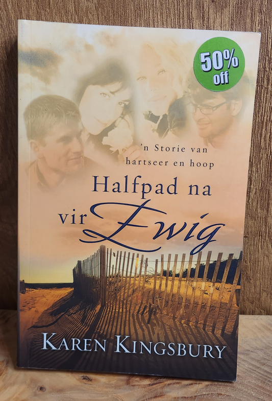 Halfpad na vir ewig - Karen Kingsbury