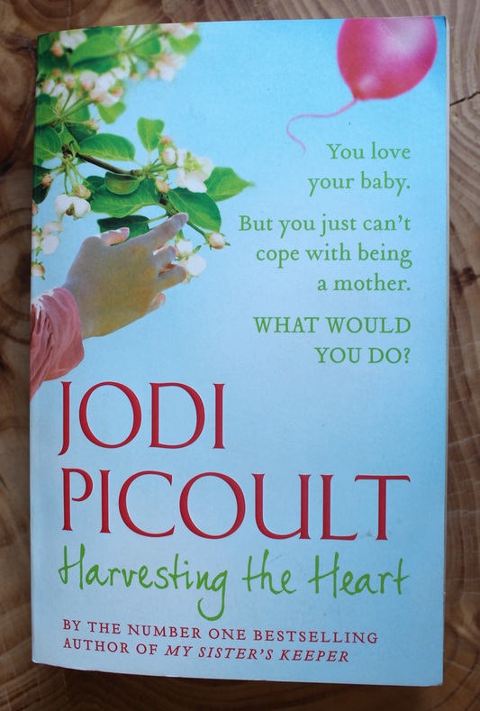 Harvesting the Heart - Jodi Picoult