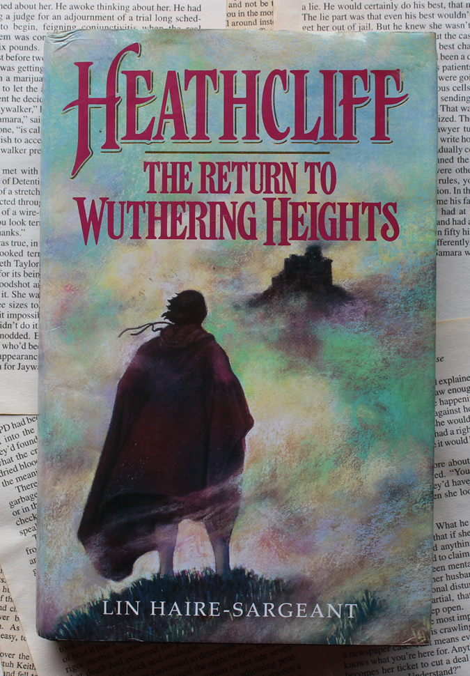 Heathcliff, The return to wuthering heights - Lin Haire-Sargeant