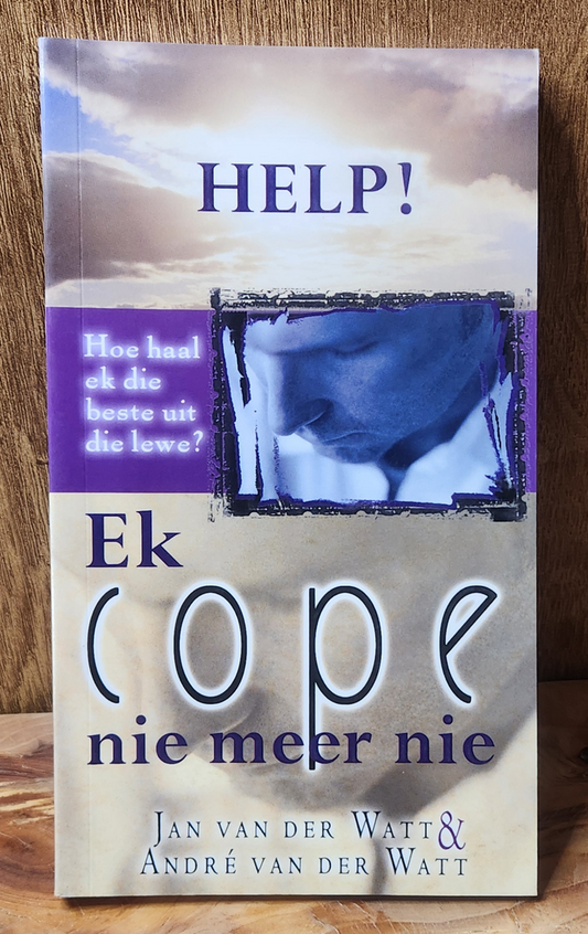 Help! Ek cope nie meer nie - Jan van der Watt & Andre van der Watt