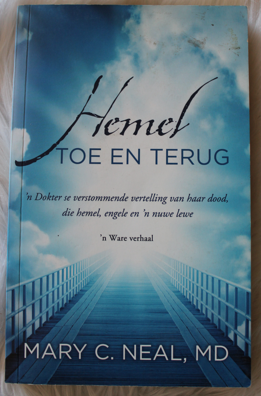 Hemel toe en terug - Mary C Neal