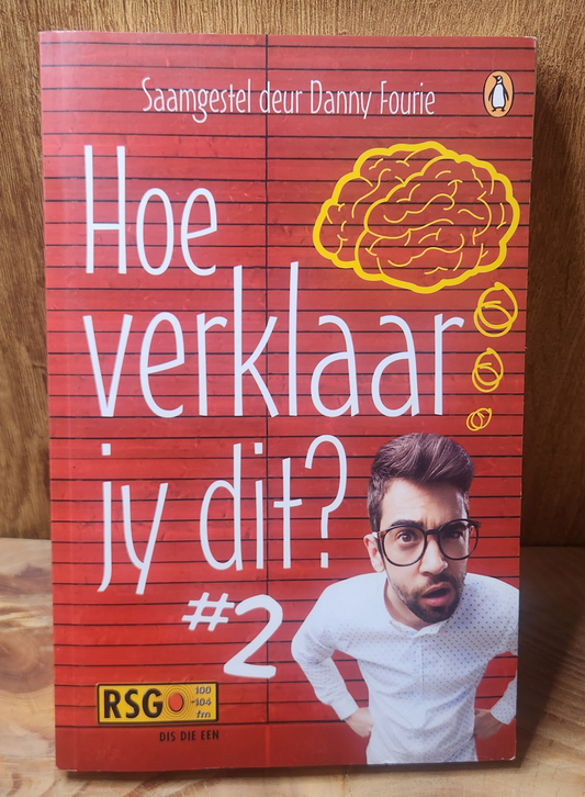 Hoe verklaar jy dit 2 - Danny Fourie