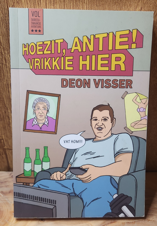 Hoezit, Antie! Vrikkie hier - Deon VIsser