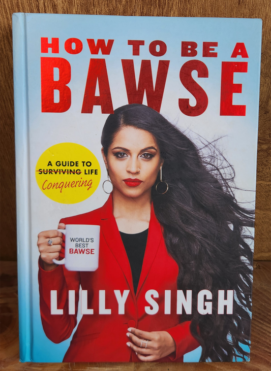 How to be Bawse - Lilly Singh