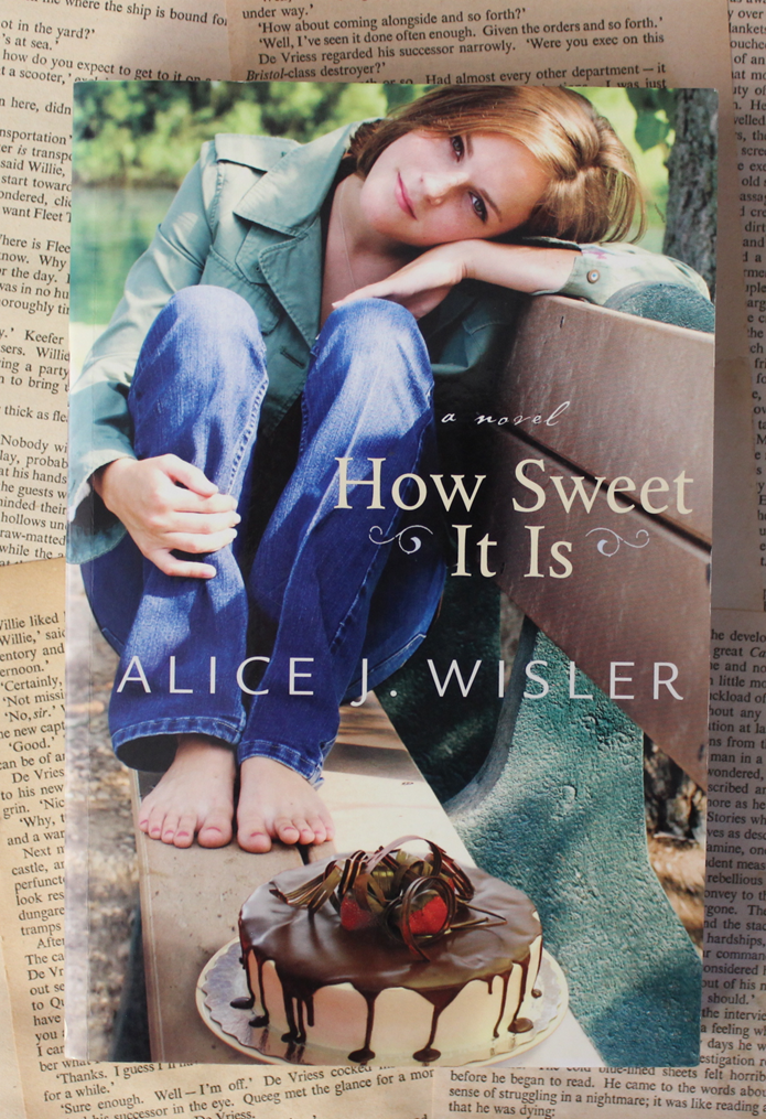 How sweet it is - Alice J. Wisler