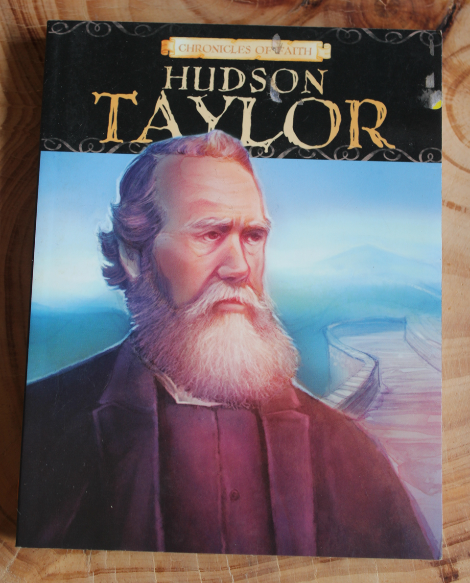 Hudson Taylor - Chronicles of Faith