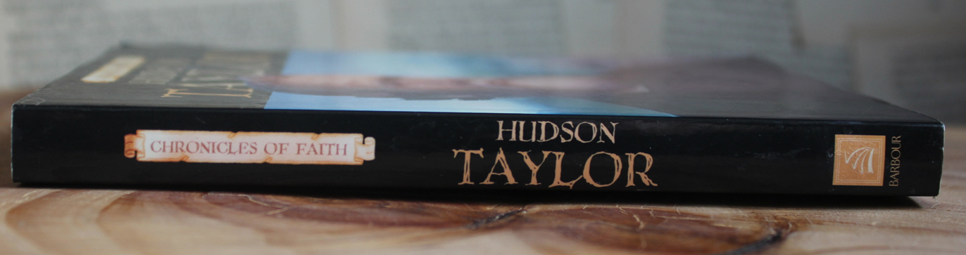 Hudson Taylor - Chronicles of Faith