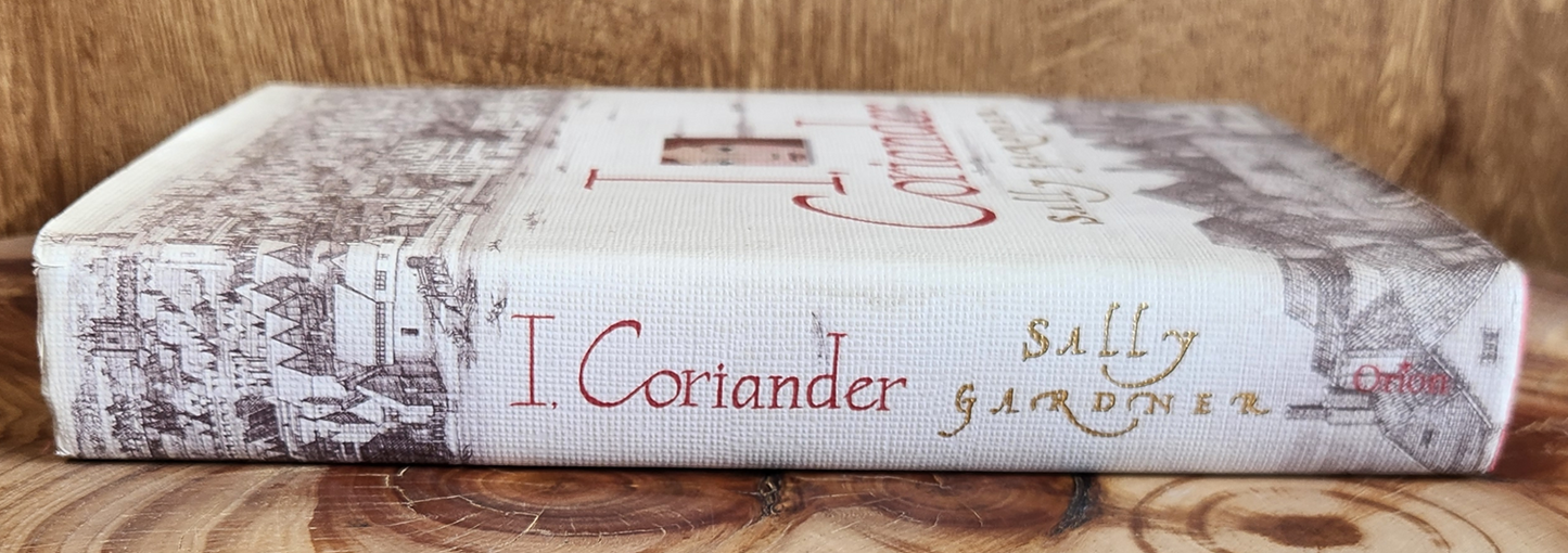 I, Coriander - Sally Gardner