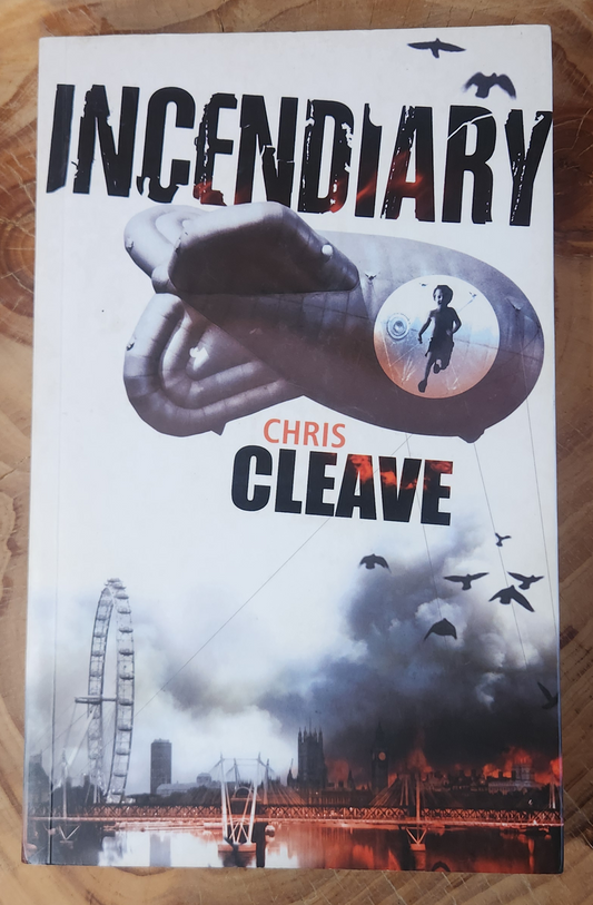 Incendiary - Chris Cleave