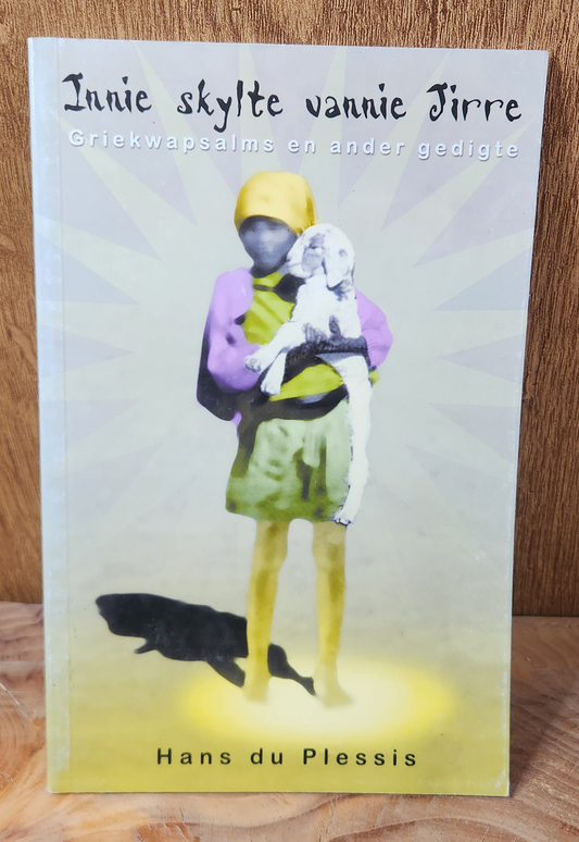 Innie skylte vannie Jirre - Hans du Plessis