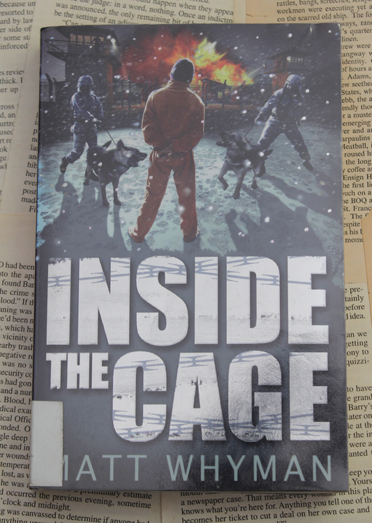 Inside the cage - Matt Whyman