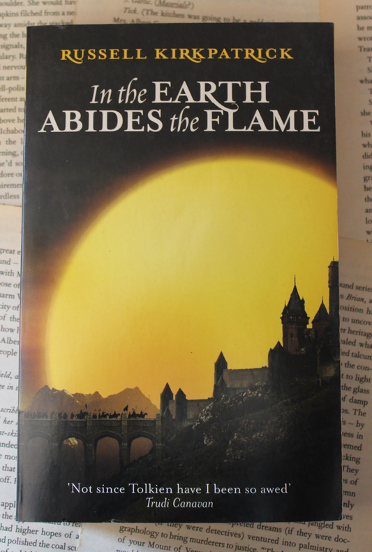 In the Earth abide the flame - Russell Kirkpatrick