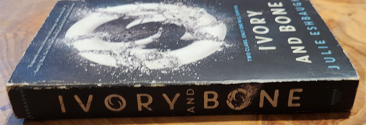 Ivory and Bone - Julie Eshbaugh