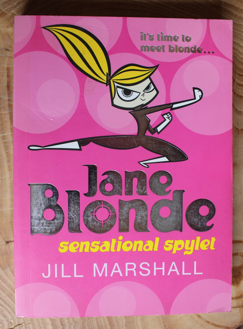 Jane Blonde Sensational Spylet - Jill Marshall