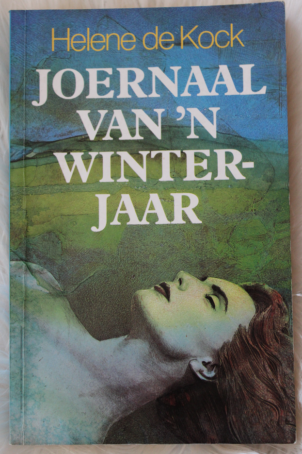 Joernaal van 'n winterjaar - Helene de kock