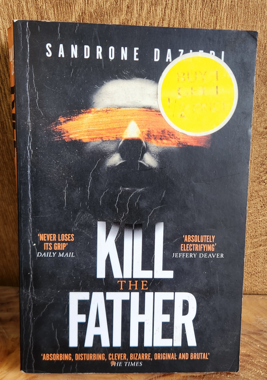 Kill the Father - Sandrone Dazieri