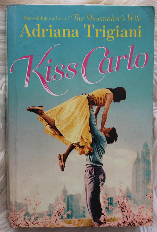 Kiss Carlo - Adriana Trigiani