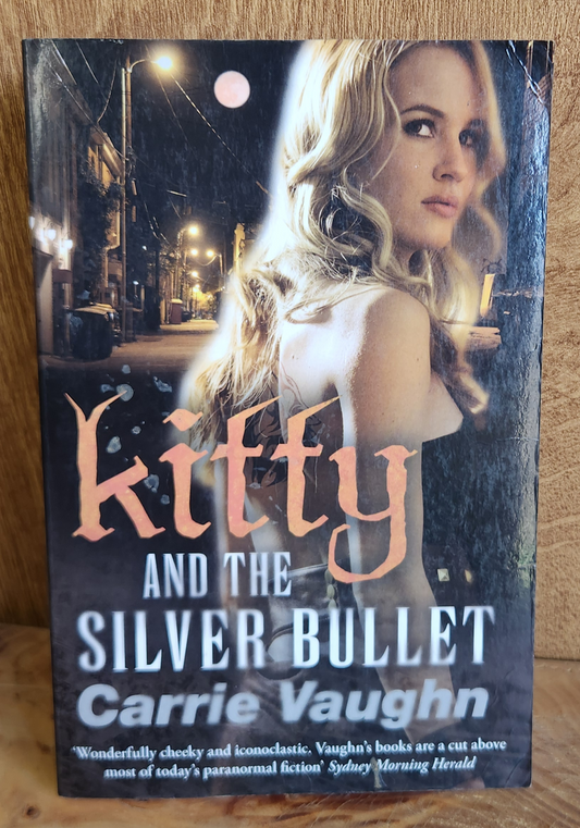 Kitty and the Silver Bullet - Carrie Vaughn