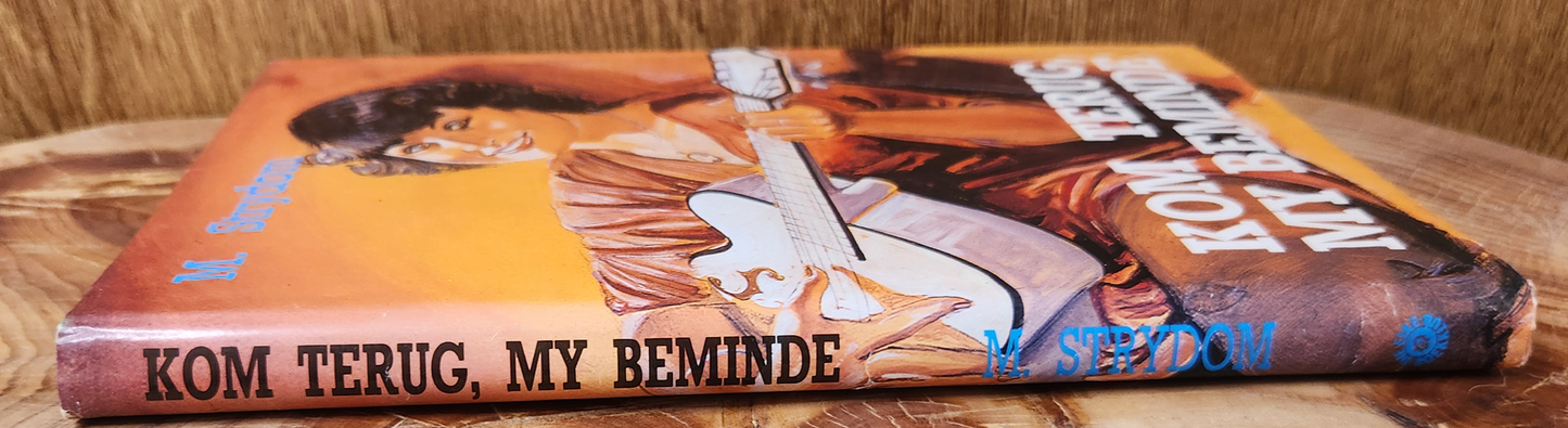 Kom Terug, My Beminde - M. Strydom