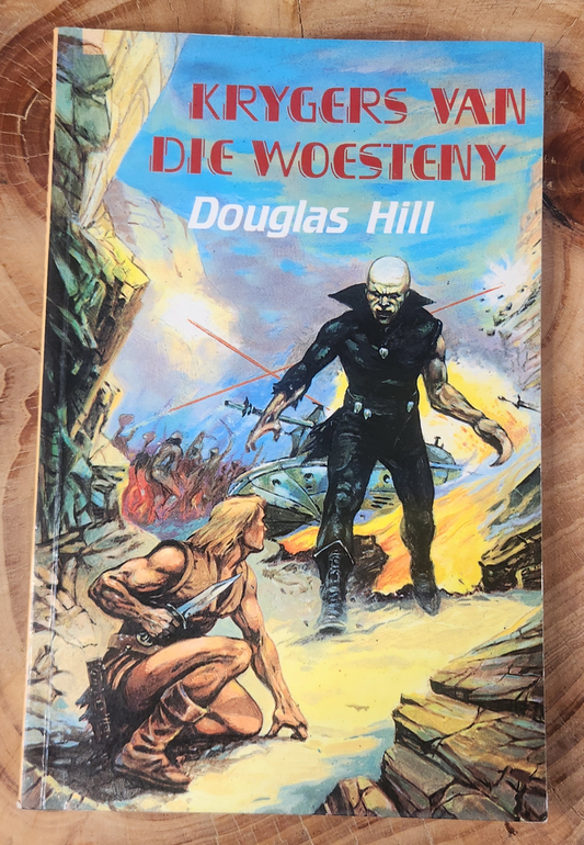 Krygers van die woesteny - Douglas Hill