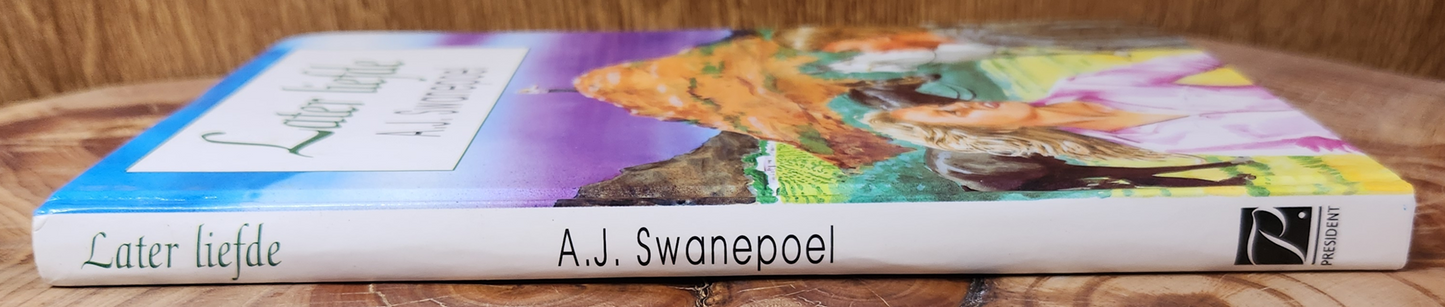 Later Liefde - A.J. Swanepoel